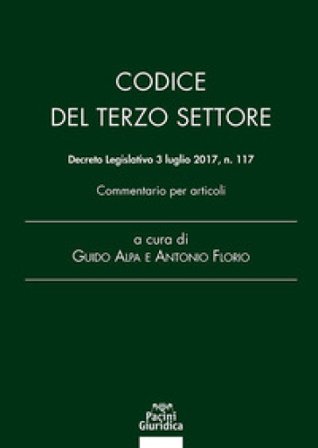 Codice del Terzo Settore. Decreto Legislativo 3 luglio 2017, n. 117. Commentario per articoli