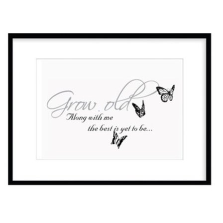 Poster Grow old along with me A4