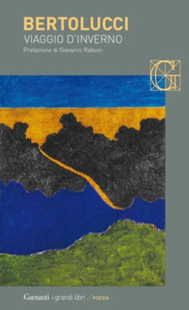 Viaggio d'inverno Attilio Bertolucci