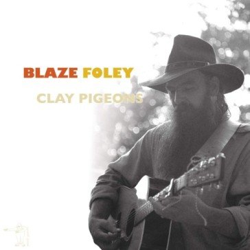 Clay pigeons Blaze Foley