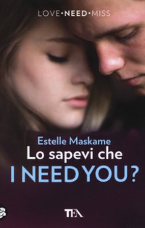 Lo sapevi che I need you? Estelle Maskame