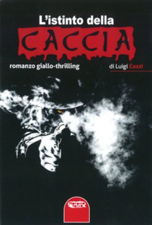 L'istinto della caccia Luigi Cozzi