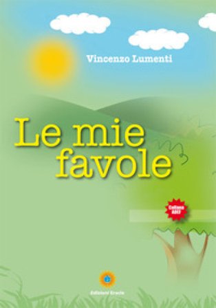 Le mie favole Vincenzo Lumenti