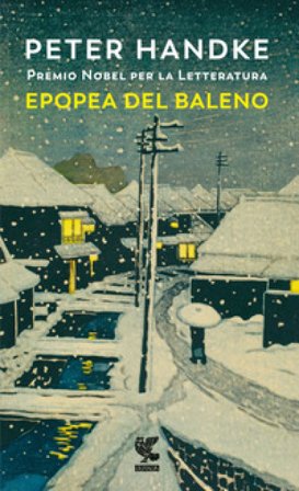Epopea del baleno. Nuova ediz. Peter Handke