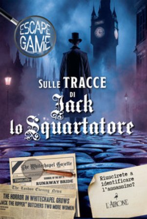 Sulle tracce di Jack lo squartatore. Escape game Nicolas Trenti