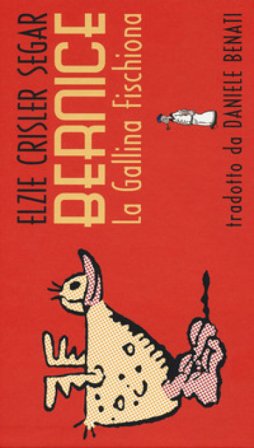 Bernice la gallina fischiona Elzie Crisler Segar