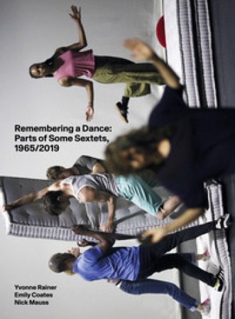 Remembering a dance: parts of some sextets, 1965/2019. Ediz. illustrata Nick Mauss