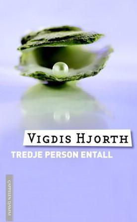 Tredje person entall - Bok av Vigdis Hjorth - Pocket