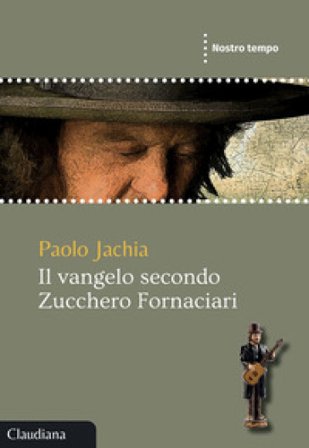 Il Vangelo secondo Zucchero Fornaciari Paolo Jachia