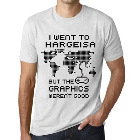 T-shirt herr I Went To Hargeisa But The Graphics Weren’t Good – I Went To Hargeisa But The Graphics Weren’t Good –