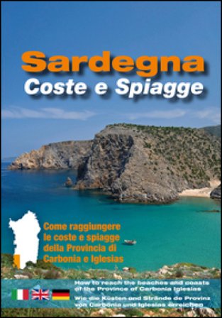 Sardegna. Coste e spiagge. Carbonia Iglesias. Ediz. italiana, inglese e tedesca NA
