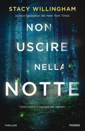 Non uscire nella notte Stacy Willingham