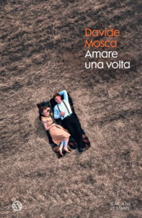 Amare una volta Davide Mosca