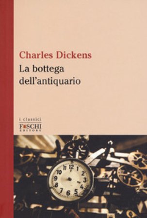 La bottega dell'antiquario Charles Dickens