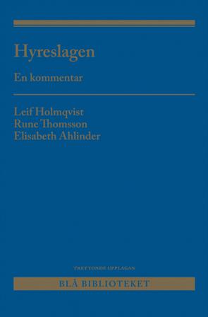 Hyreslagen : en kommentar - Bok av Rune Thomsson, Leif Holmqvist, m.fl. - Häfte