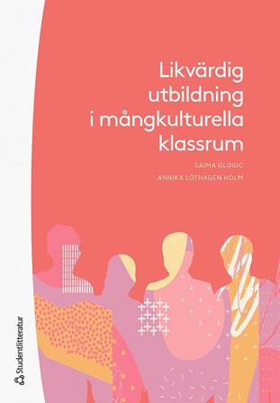 Likvärdig utbildning i mångkulturella klassrum, ISBN: 9789144129761