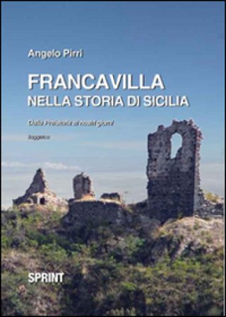 Francavilla nella storia di Sicilia Angelo Pirri