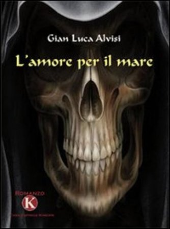 L'amore per il mare G. Luca Alvisi