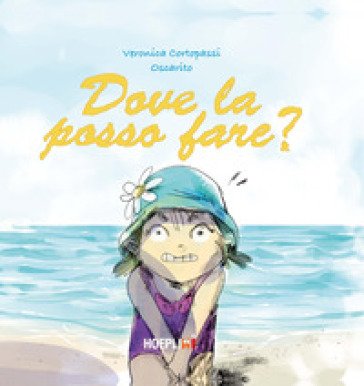 Dove la posso fare? Ediz. a colori Veronica Cortopassi