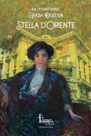 Stella d'Oriente Grazia Deledda