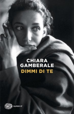 Dimmi di te Chiara Gamberale