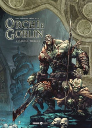 Orchi e goblin. Vol. 8: Lardoso/Morogg Olivier Peru