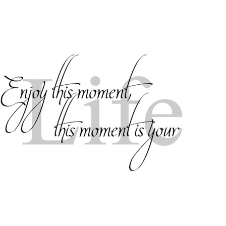 Enjoy this moment... Gigantisk Väggdekor Dekor Väggord Vinyl