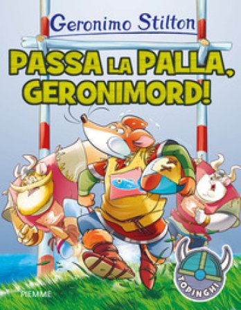 Passa la palla, Geronimord! Geronimo Stilton