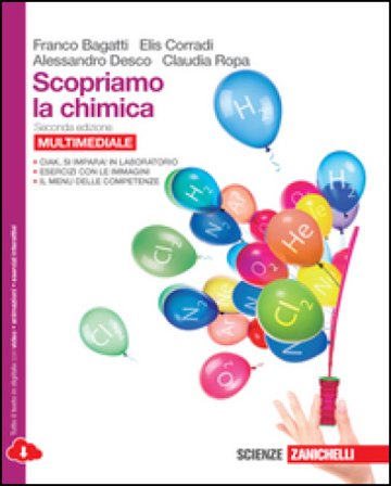 Scopriamo la chimica. Per le Scuole superiori. Con e-book. Con espansione online Franco Bagatti
