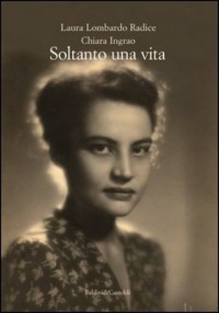 Soltanto una vita Laura Lombardo Radice