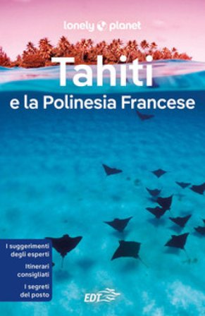 Tahiti e la Polinesia francese Celeste Brash