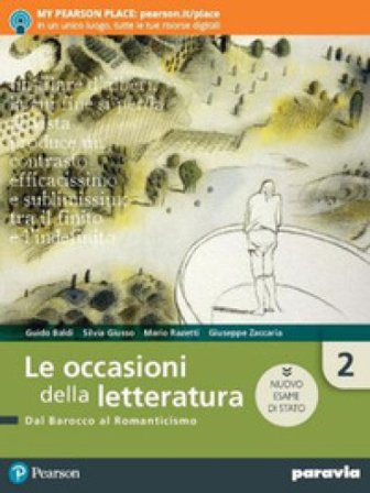 Le occasioni della letteratura. Ediz. nuovo esame di Stato. Per le Scuole superiori. Con e-book. Con espansione online. Vol. 2 Guido Baldi