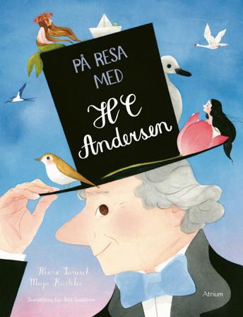 På resa med H C Andersen - Bok av Heinz Janisch & Maja Kastelic - Inbunden