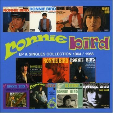 Ep & singles collection.. RONNIE BIRD