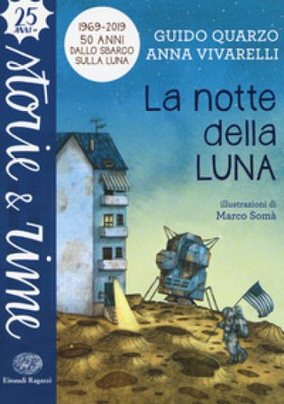 La notte della luna. Ediz. a colori Guido Quarzo