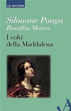 I volti della Maddalena Rosalba Manes