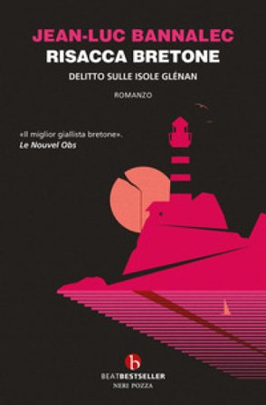 Risacca bretone. Delitto sulle isole Glénan Jean-Luc Bannalec