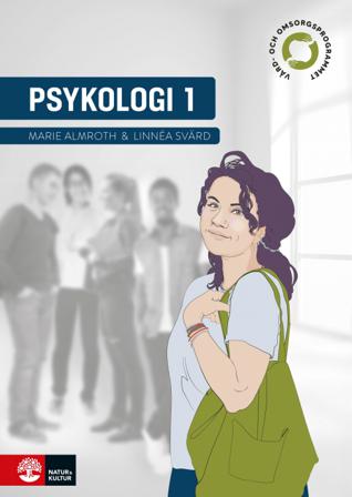 Psykologi 1 för Vård och omsorgsprogrammet - Bok av Marie Almroth & Linnéa Svärd - Häfte