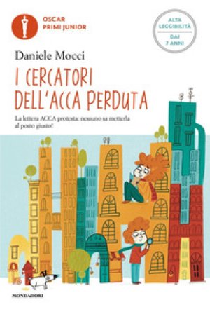 I cercatori dell'acca perduta. Ediz. ad alta leggibilità Daniele Mocci