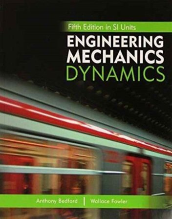 Engineering Mechanics: Dynamics, 5th Edition in SI Units, ISBN: 9789810679408