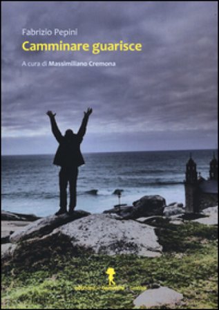 Camminare guarisce Fabrizio Pepini