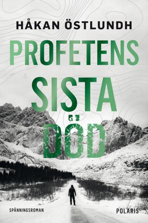 Profetens sista död - Bok av Håkan Östlundh - Inbunden
