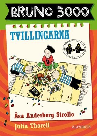 Bruno 3000. Tvillingarna - Bok av Åsa Anderberg Strollo - Inbunden