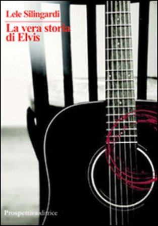 La vera storia di Elvis Lele Silingardi