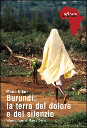 Burundi, la terra del dolore e del silenzio Maria Ollari