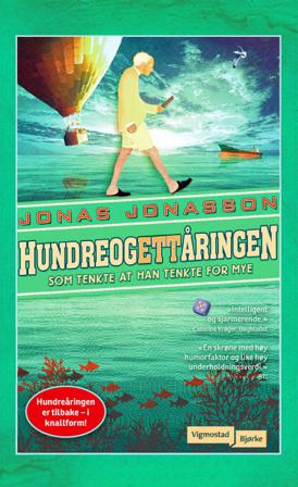 Hundreogettåringen som tenkte at han tenkte for mye - Bok av Jonas Jonasson - Pocket