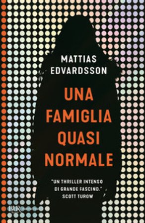 Una famiglia quasi normale Mattias Edvardsson