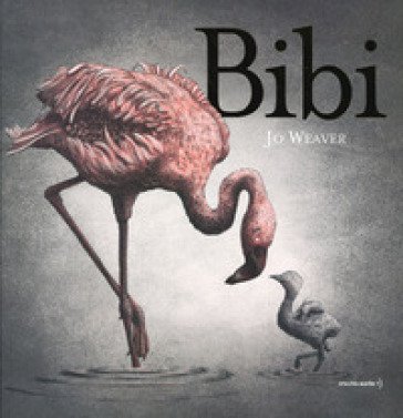 Bibi. Ediz. a colori Jo Weaver