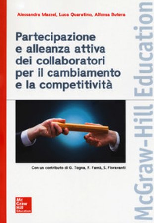 Partecipazione e alleanza attiva dei collaboratori per il cambiamento e la competitività Alessandra Mazzei