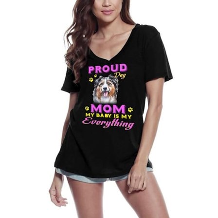 T-shirt med v-ringad dam Pride Day - Mamma till en australisk herde - My Baby is Everything to Me - Proud Day - Australian Shepherd